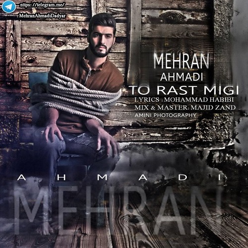 Mehran Ahmadi - To Rast Migi