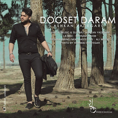 Ashkan Yadegari - Dooset Daram