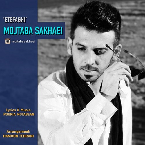 Mojtaba Sakhaei - Etefaghi