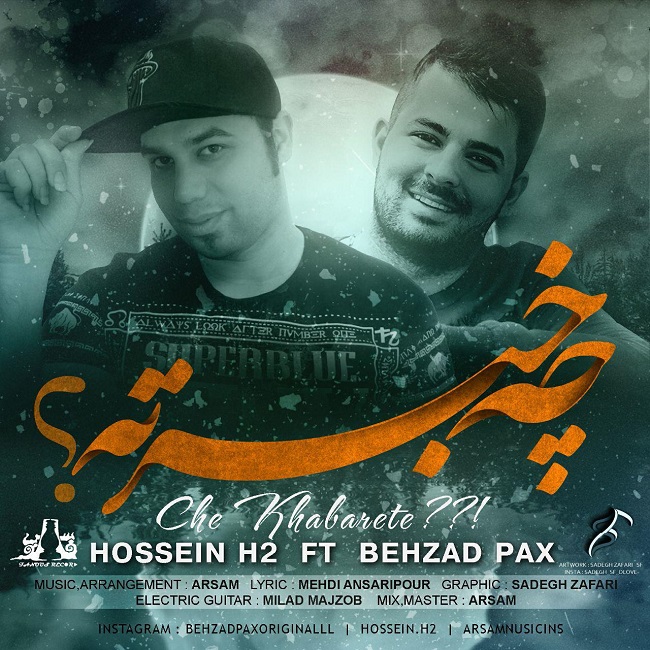Behzad Pax Ft Hossein H2 - Che Khabarete