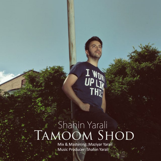 Shahin Yarali - Tamoom Shod