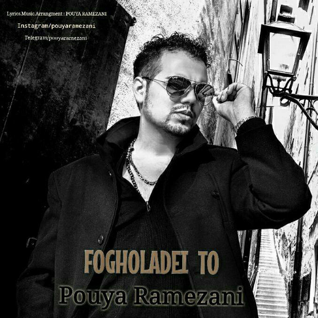 Pouya Ramezani - Fogholadei To
