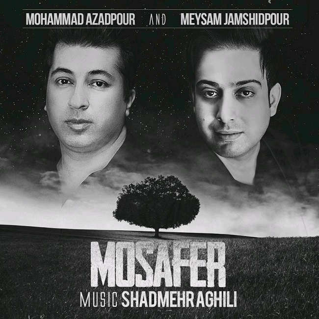 Mohammad Azadpour & Meysam Jamshidpour - Mosafer