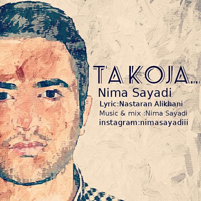 Nima Sayadi - Ta Koja