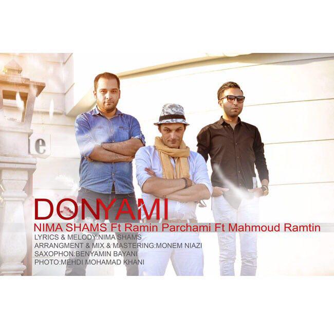 Nima Shams Ft Ramin Parchami & Mahmoud Ramtin - Donyami