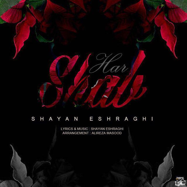 Shayan Eshraghi - Har Shab