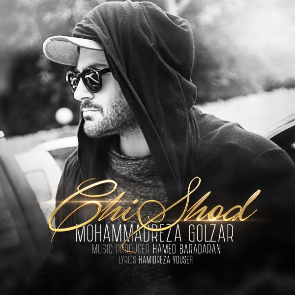 Mohammadreza Golzar - Chi Shod