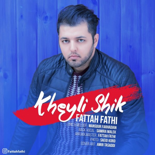 Fattah Fathi - Kheyli Shik
