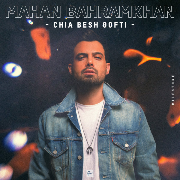 Mahan Bahram Khan - Chia Besh Gofti