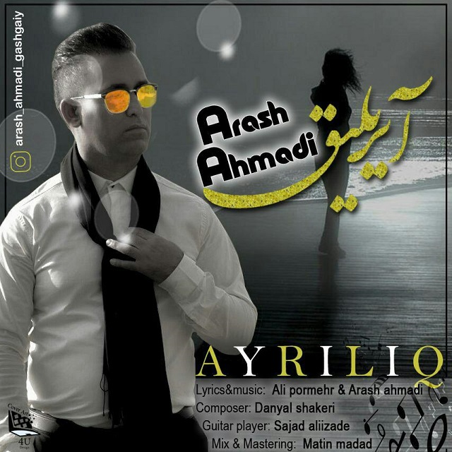 Arash Ahmadi - Ayriliq