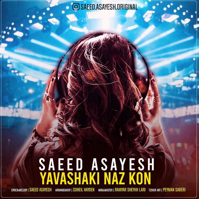 Saeed Asayesh - Yavashaki Naz Kon