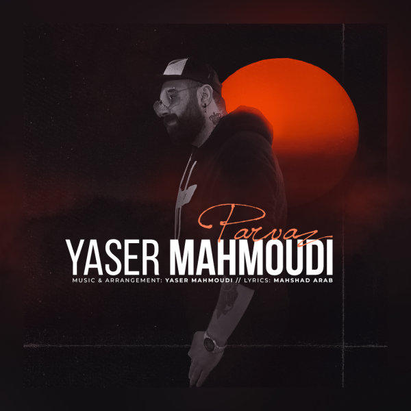 Yaser Mahmoudi - Parvaz