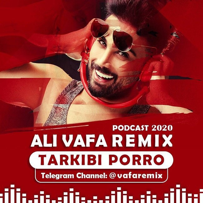 Ali Vafa - Tarkibi Porroo ( Remix )