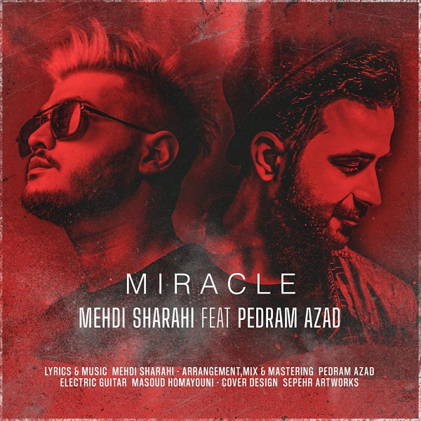Mehdi Sharahi Ft Pedram Azad - Miracle