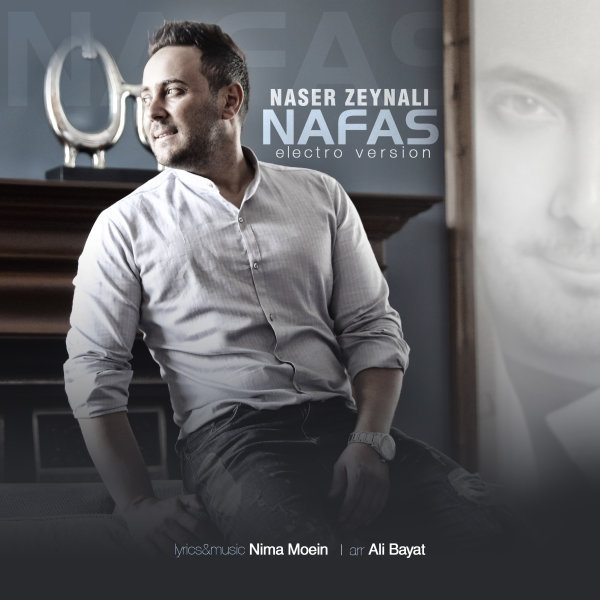 Naser Zeynali - Nafas ( Electro Version )