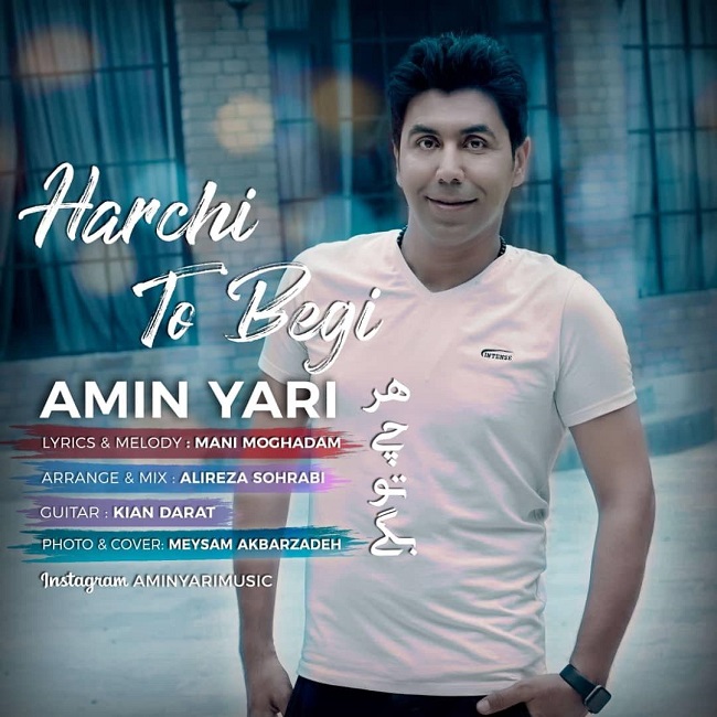 Amin Yari - Harchi To Begi