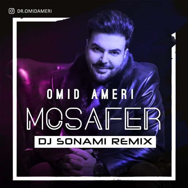 Omid Ameri - Mosafer ( Dj Sonami Remix )