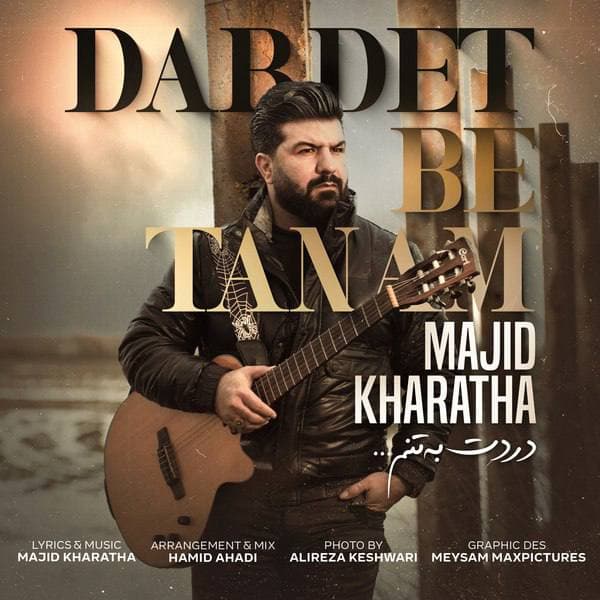 Majid Kharatha - Dardet Be Tanam