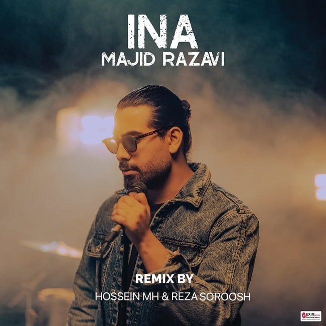 Majid Razavi - Ina ( Hossein MH & Reza Soroosh Remix )