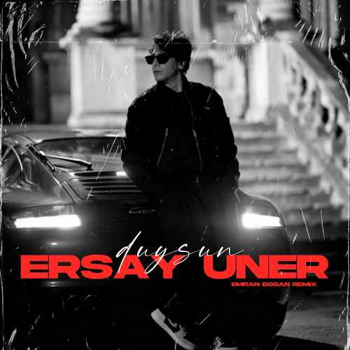 Ersay Uner Ft Emran Dogan - Duysun ( Remix )