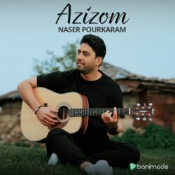 Naser Pourkaram - Azizom