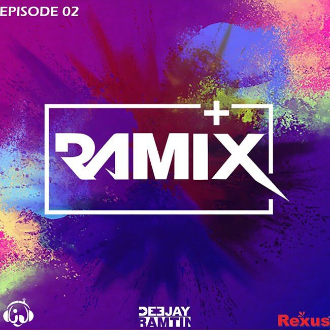 Deejay Ramtin - Ramix Plus ( Part 2 )