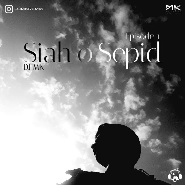 DJ MK - Siah O Sepid ( Part 1 )