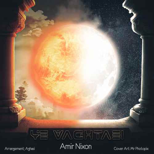 Amir Nixon - Ye Vaghtaei