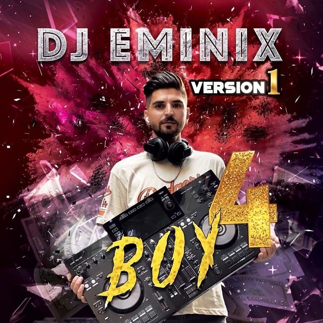 Dj Eminix - Boy 4 ( Version 1 )