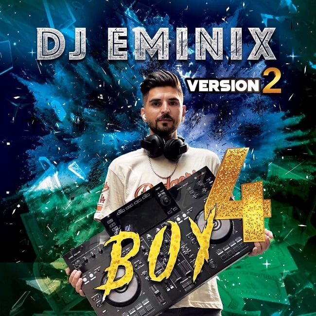 Dj Eminix - Boy 4 ( Version 2 )