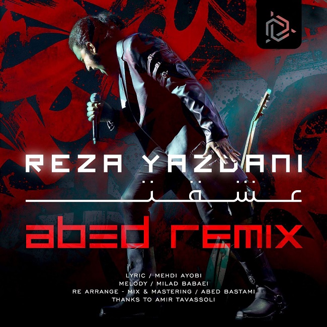 Reza Yazdani - Eshghet ( Abed Remix )