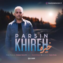 Parsin - Khireh