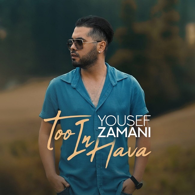 Yousef Zamani - Too In Hava