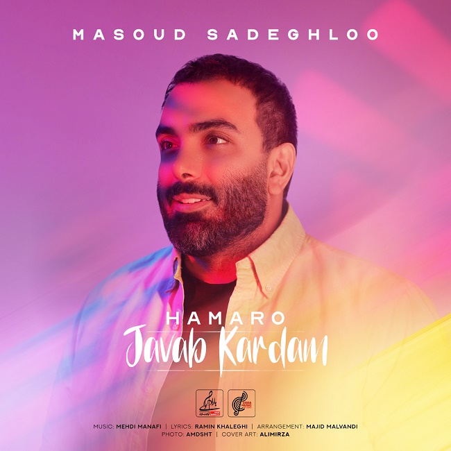 Masoud Sadeghloo - Hamaro Javab Kardam
