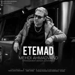 Mehdi Ahmadvand - Etemad (New Version)