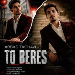 Abbas Taghavi - To Beres