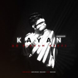 Kayan Kaghazi - Az Pisham Rafti