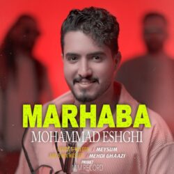 Mohammad Eshghi - Marhaba