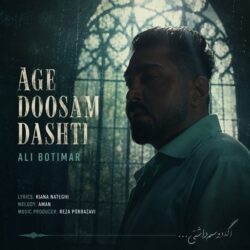 Ali Botimar - Age Doosam Dashti