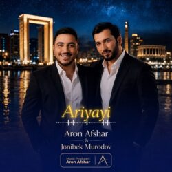Aron Afshar & Jonibek Murodov - Ariyayi
