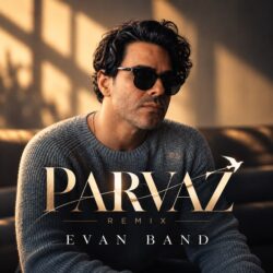 Evan Band - Parvaz (Remix)