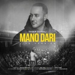 Naser Zeynali - Mano Dari (Live Version)